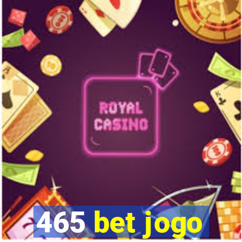 465 bet jogo